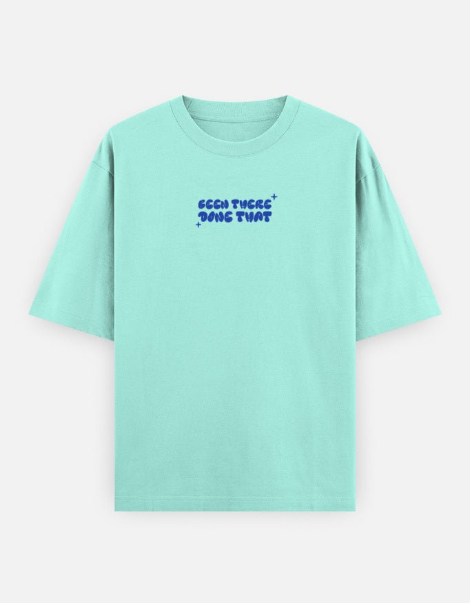 Been There Done That — Kiano oversized graphic t-shirt