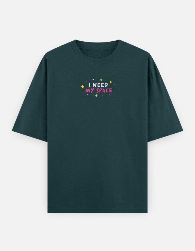 I Need My Space — Kiano oversized graphic t-shirt