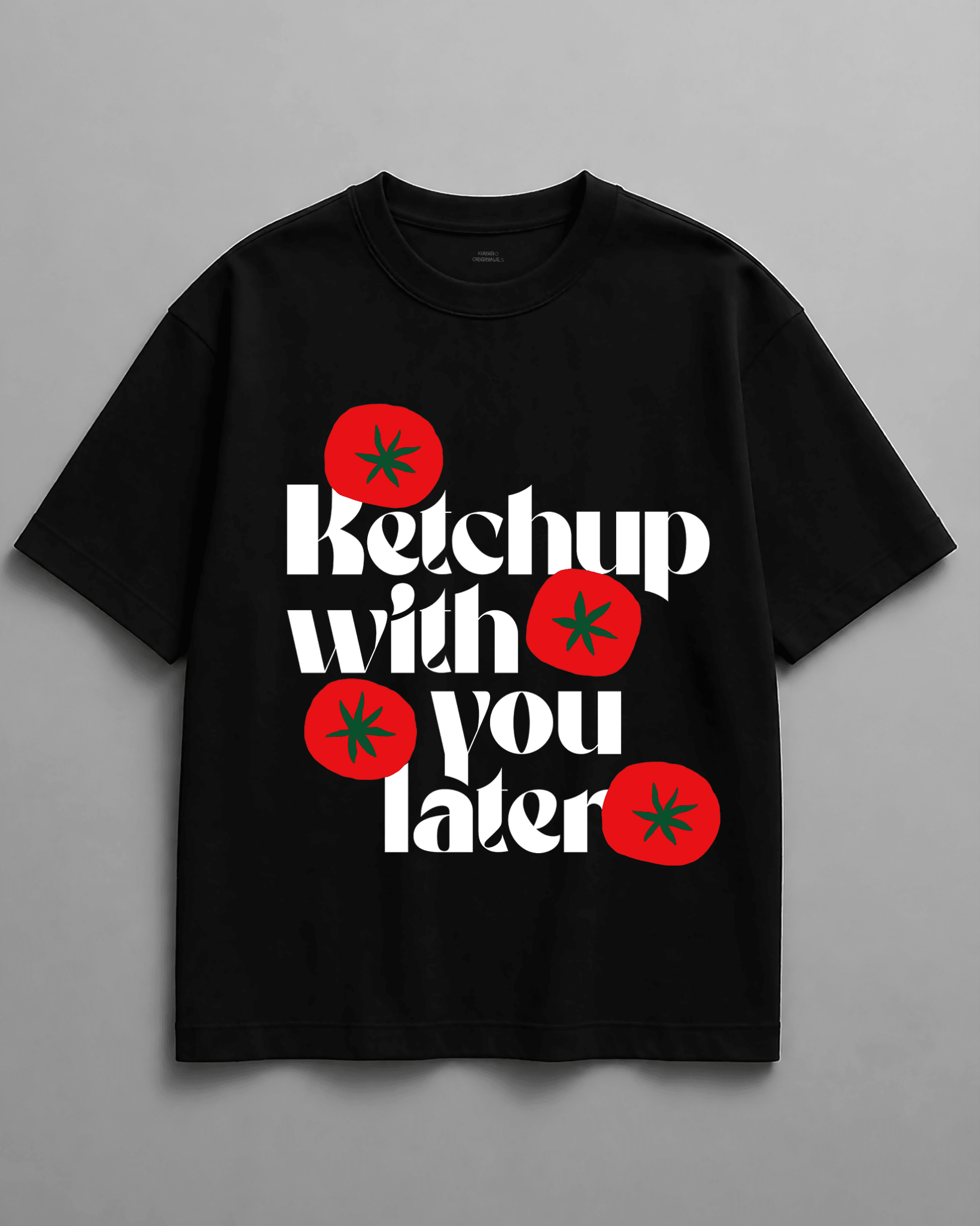 Ketchup With You Later — Kiano oversized graphic t-shirt