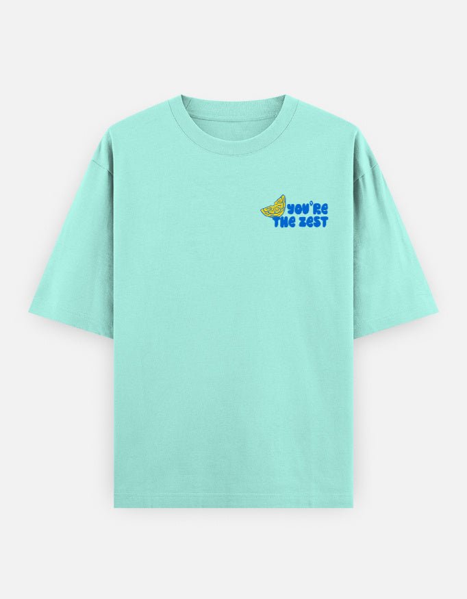 You're The Zest — Kiano oversized graphic t-shirt